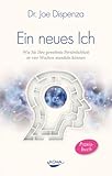 Ein neues Ich: Wie Sie Ihre gewohnte Persönlichkeit in vier Wochen wandeln können