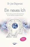 Ein neues Ich: Wie Sie Ihre gewohnte Persönlichkeit in vier Wochen wandeln können
